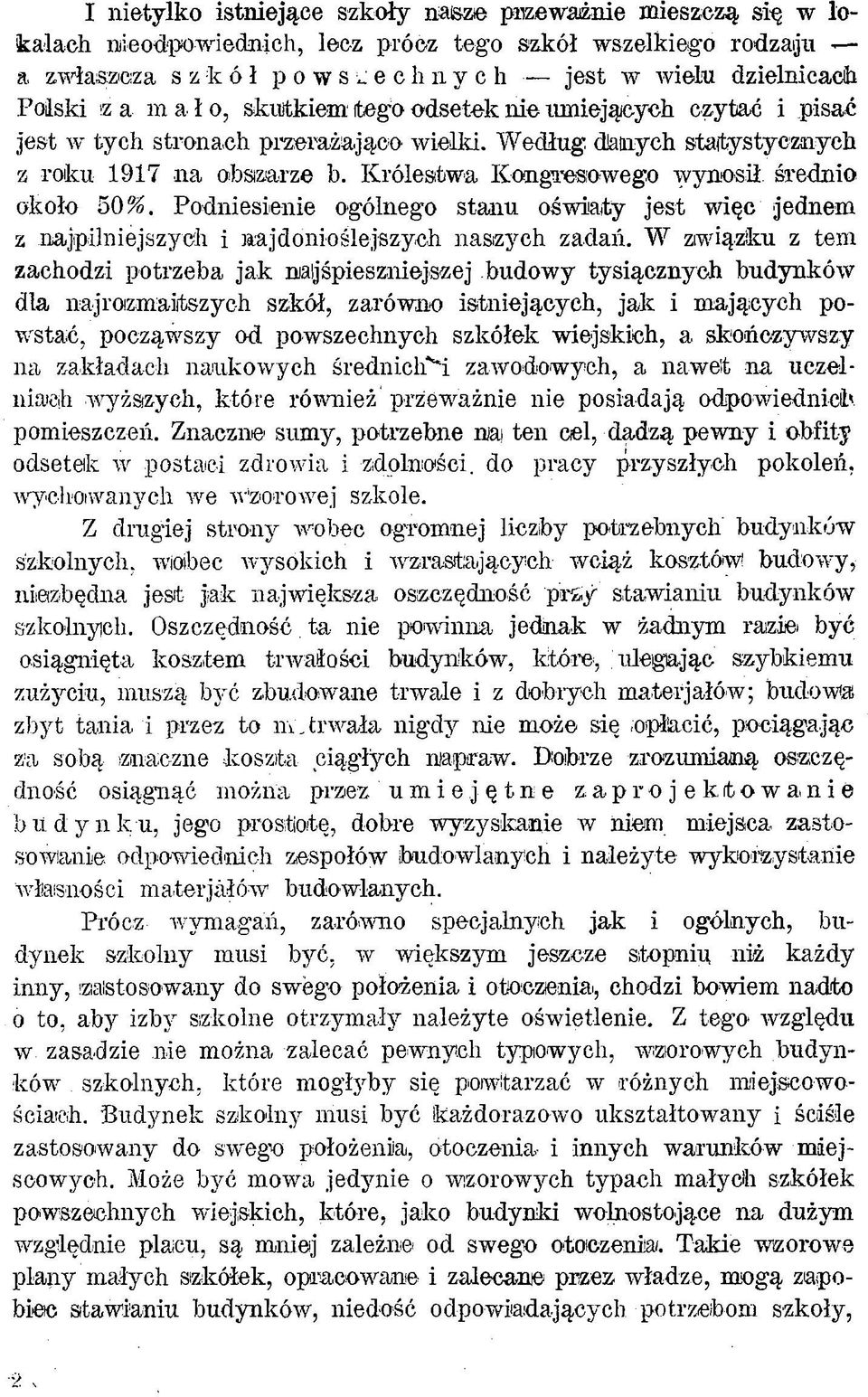 Królestwa KongTesowego wynosił średnio około 50%. Podniesienie ogólnego stanu oświaty jest więc jednem z najpilniejszych i majdonioślejszych nasizych zadań.