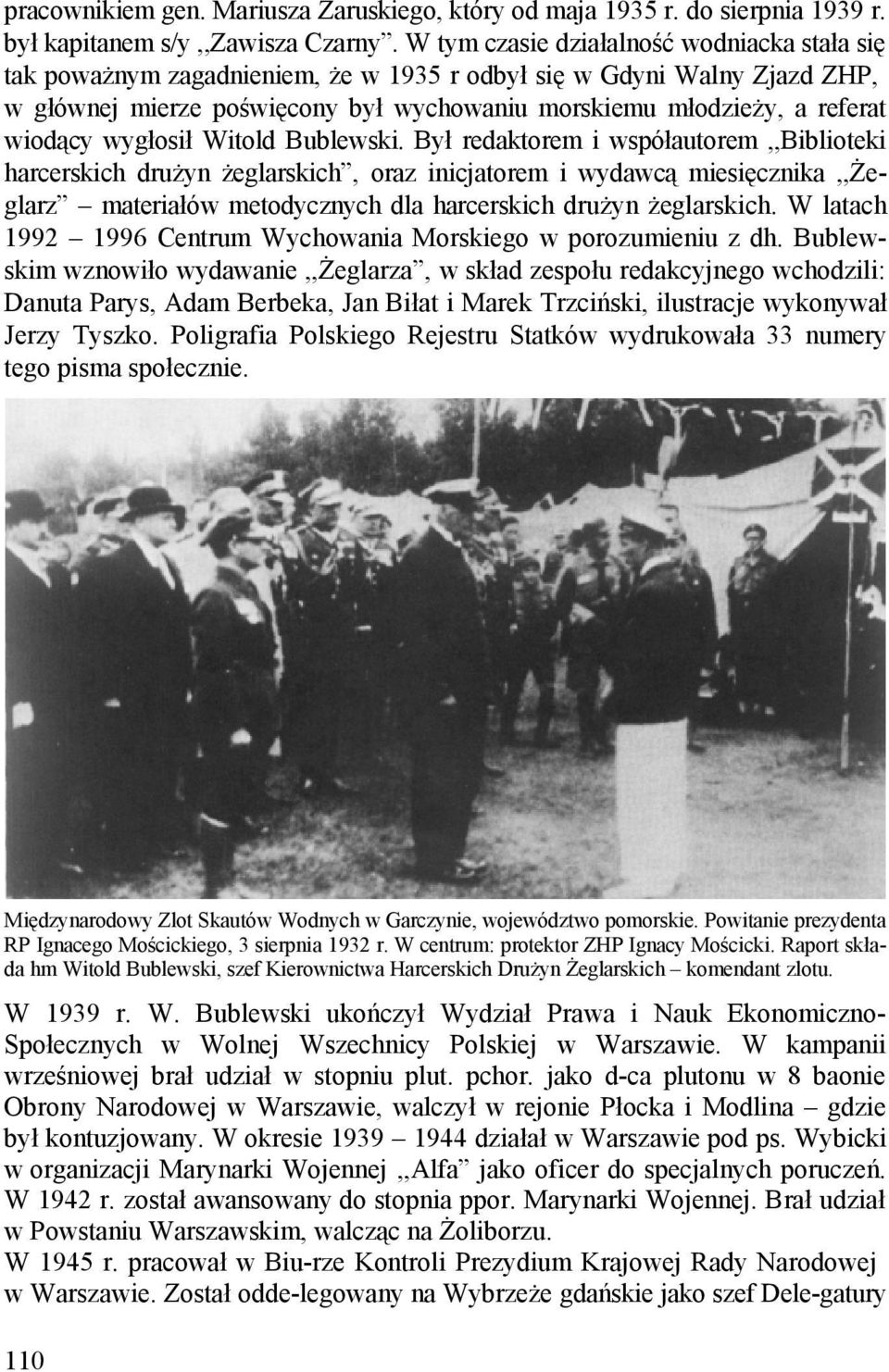 wiodący wygłosił Witold Bublewski.