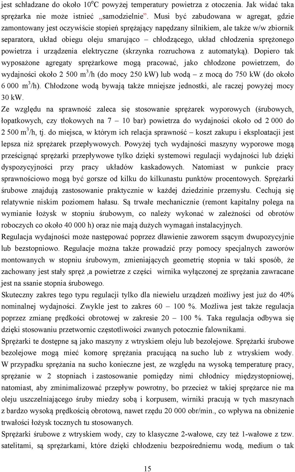 sprężonego powietrza i urządzenia elektryczne (skrzynka rozruchowa z automatyką).