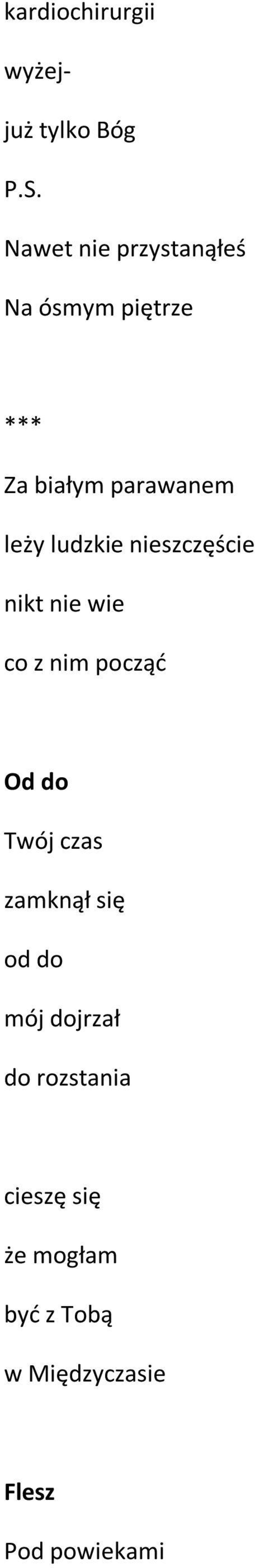 ludzkie nieszczęście nikt nie wie co z nim począć Od do Twój czas