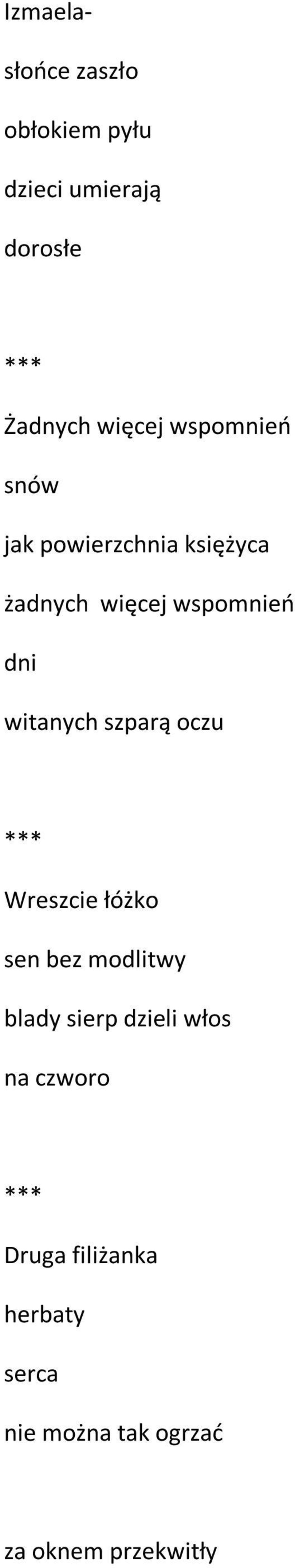 witanych szparą oczu Wreszcie łóżko sen bez modlitwy blady sierp dzieli