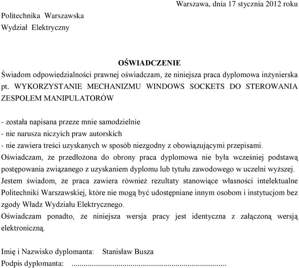 sposób niezgodny z obowiązującymi przepisami.