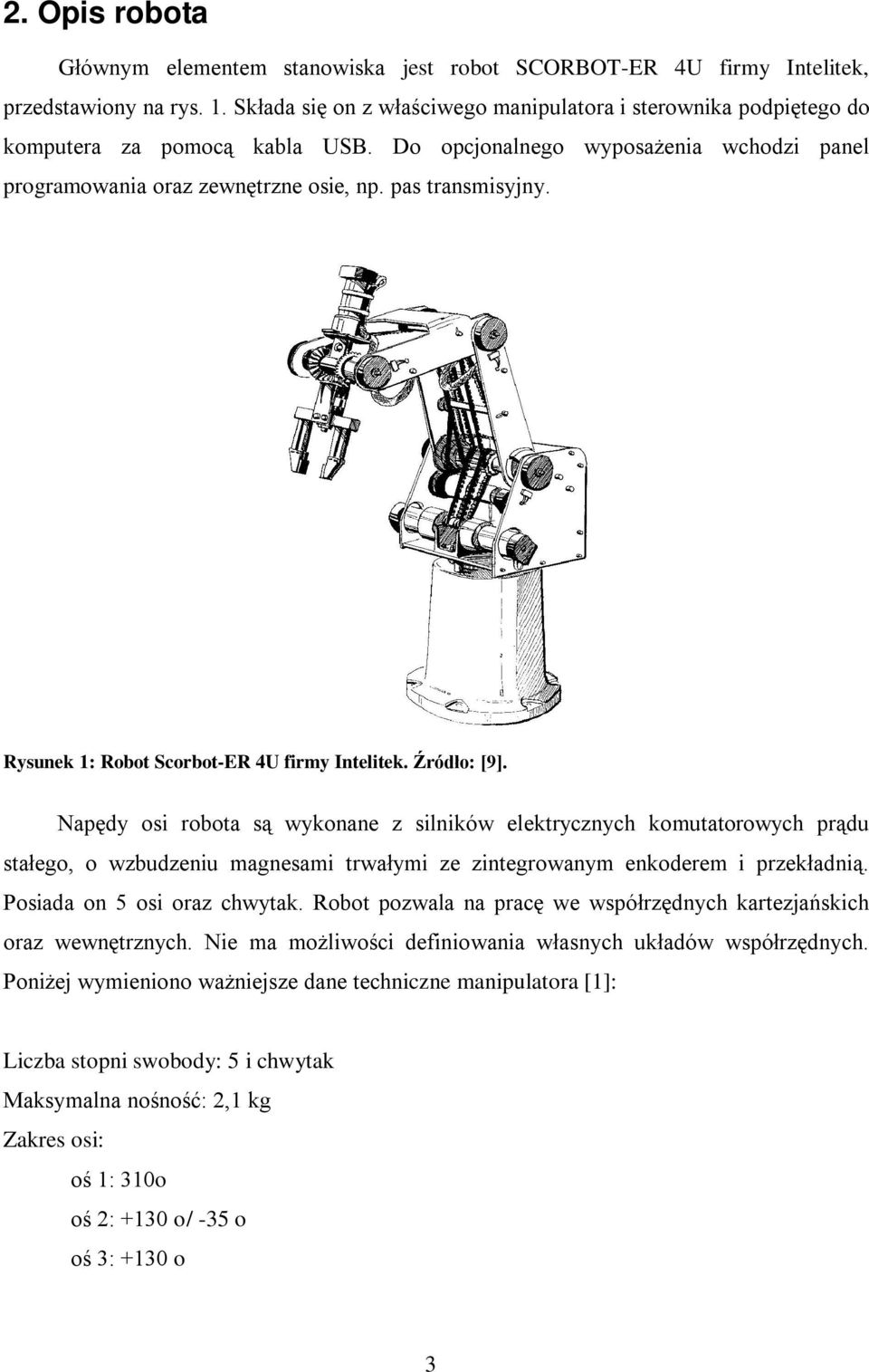 Rysunek 1: Robot Scorbot-ER 4U firmy Intelitek. Źródło: [9].