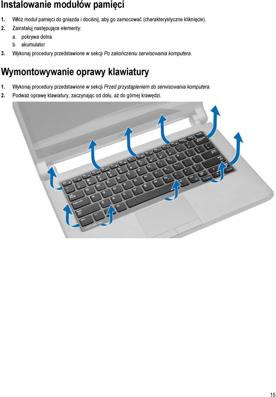Zainstaluj następujące elementy: a. pokrywa dolna b. akumulator 3.