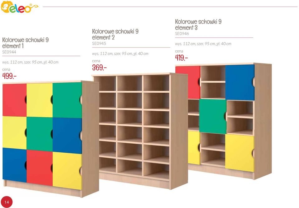 40 cm 499,- Kolorowe schowki 9 element 2 SE0945 wys.
