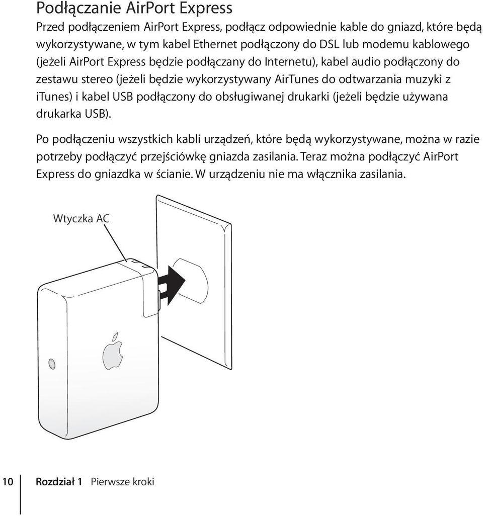 i kabel USB podłączony do obsługiwanej drukarki (jeżeli będzie używana drukarka USB).