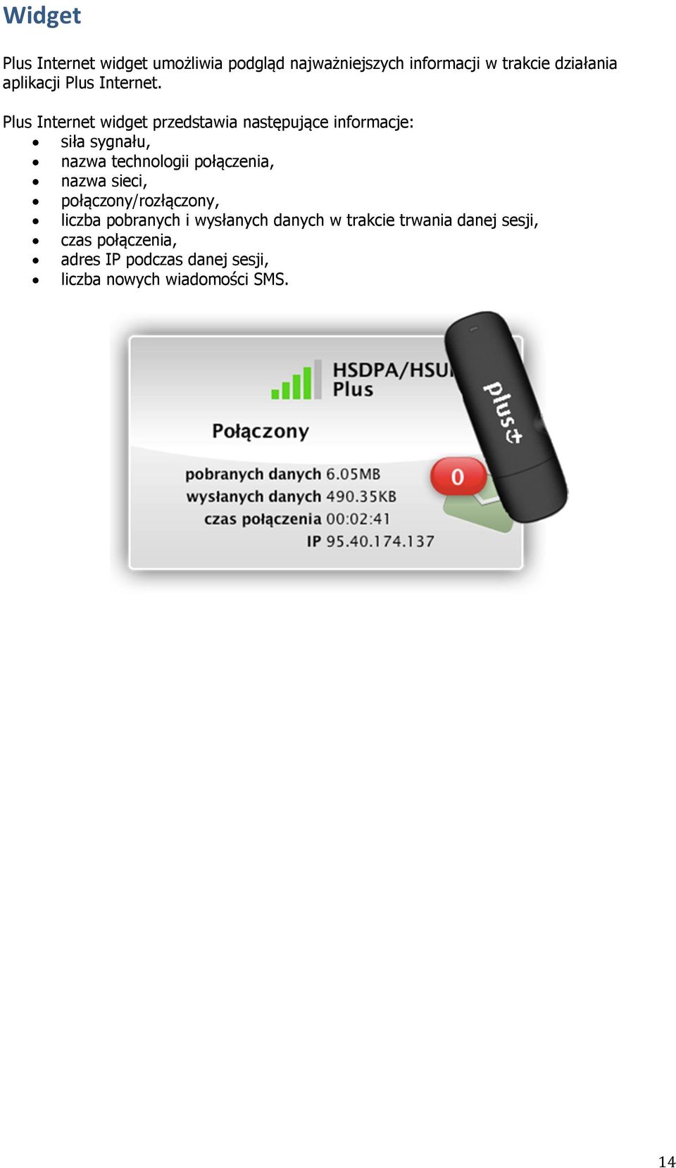 Plus Internet widget przedstawia następujące informacje: siła sygnału, nazwa technologii