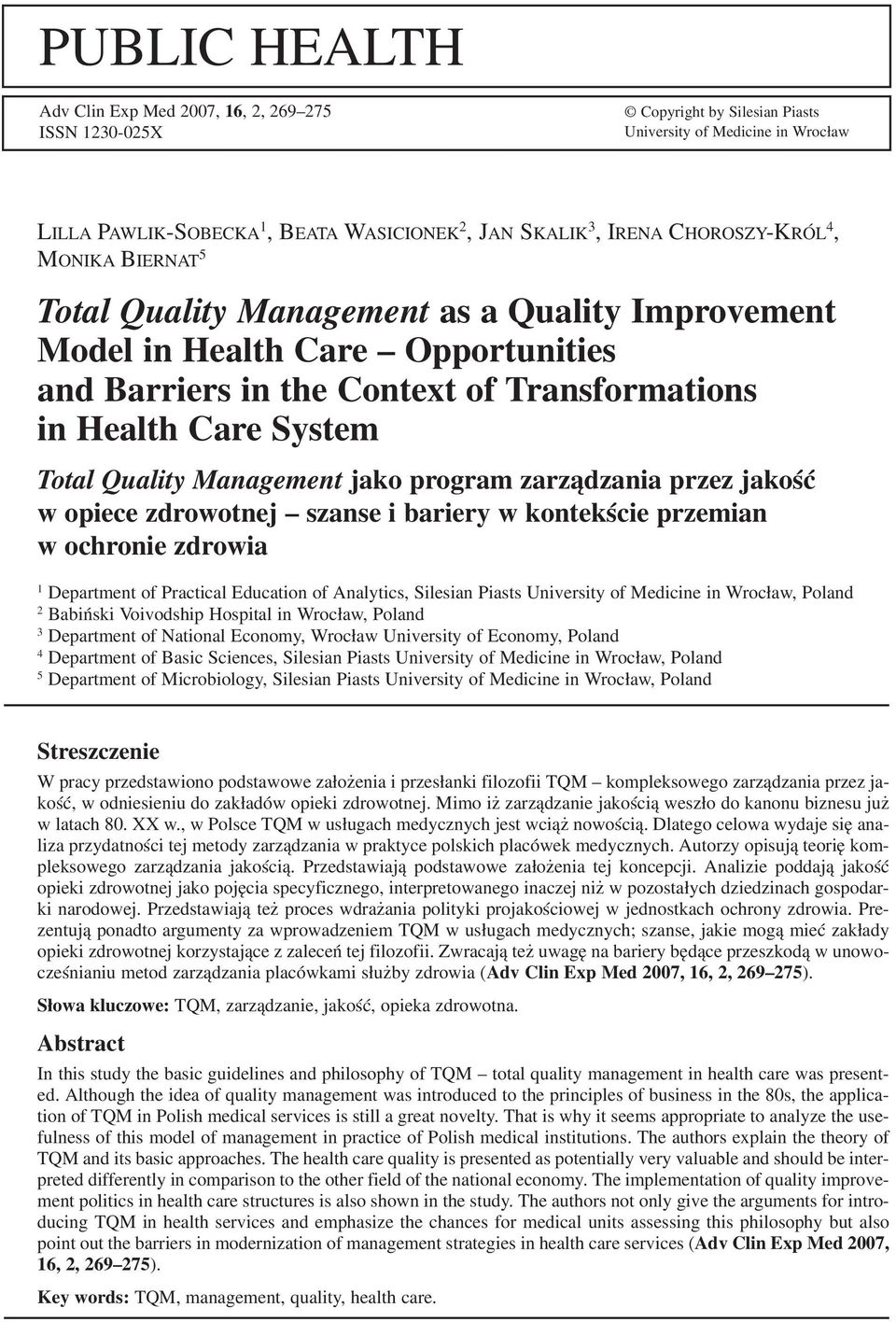 Quality Management jako program zarządzania przez jakość w opiece zdrowotnej szanse i bariery w kontekście przemian w ochronie zdrowia 1 Department of Practical Education of Analytics, Silesian