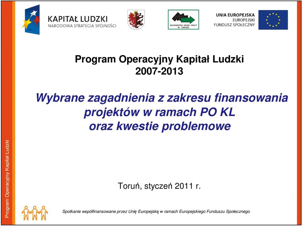 oraz kwestie problemowe Toruń, styczeń 2011 r.