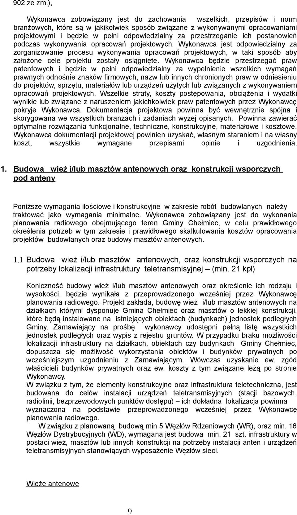 przestrzeganie ich postanowień podczas wykonywania opracowań projektowych.