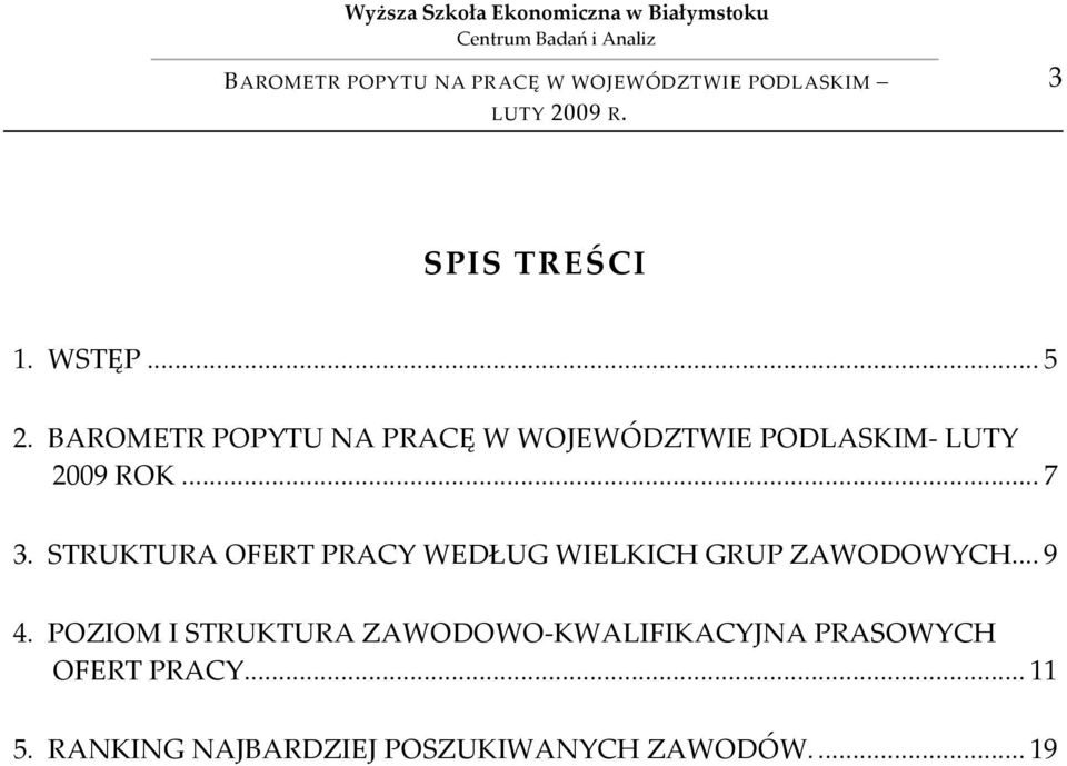 STRUKTURA OFERT PRACY WEDŁUG WIELKICH GRUP ZAWODOWYCH... 9 4.