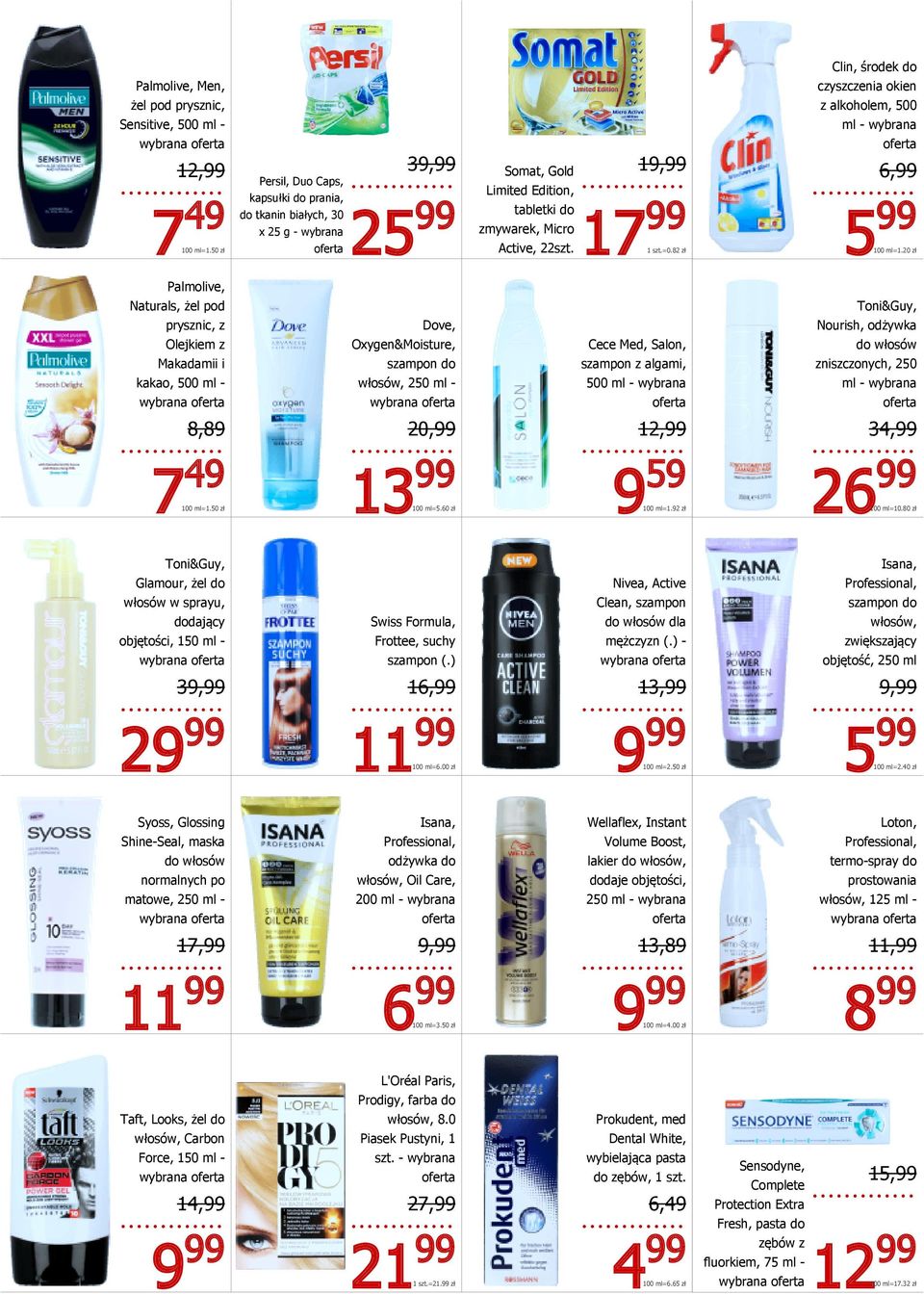 20 zł Palmolive, Naturals, żel pod Toni&Guy, prysznic, z Dove, Nourish, odżywka Olejkiem z Oxygen&Moisture, Cece Med, Salon, do włosów Makadamii i szampon do szampon z algami, zniszczonych, 250