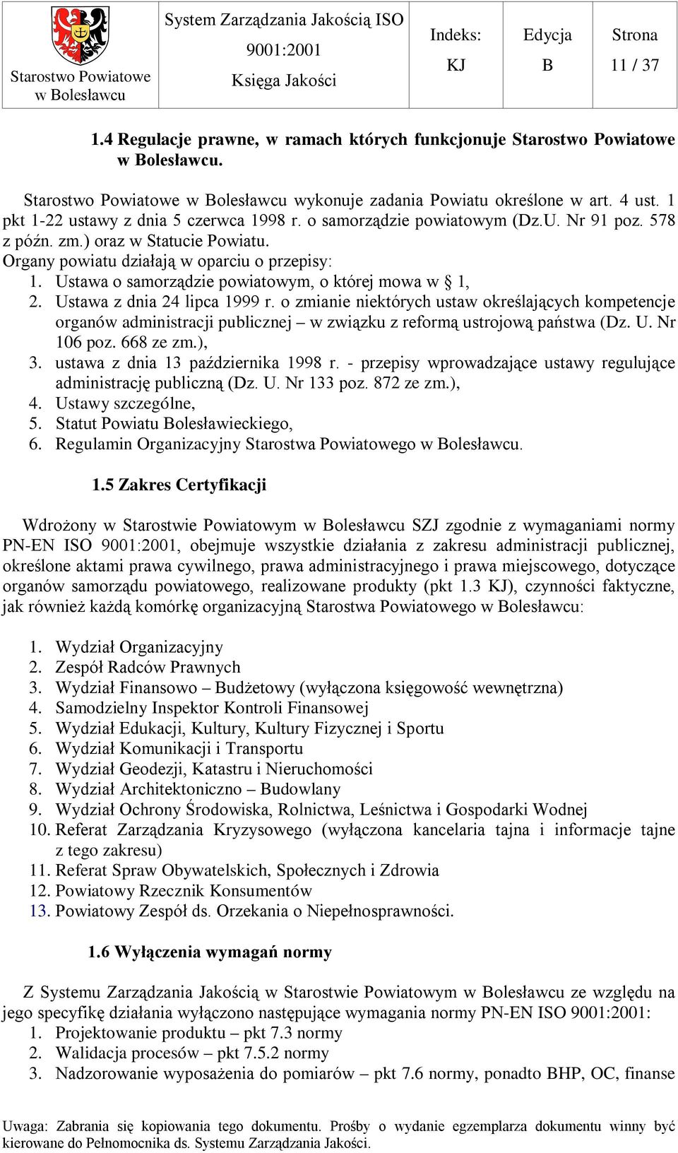 Ustawa o samorządzie powiatowym, o której mowa w 1, 2. Ustawa z dnia 24 lipca 1999 r.