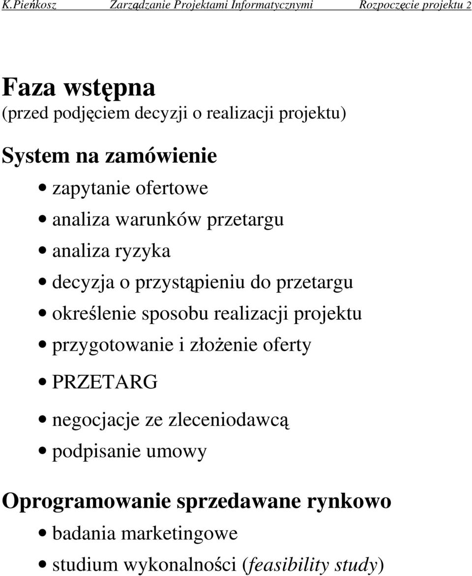 przyst pieniu do przetargu okre lenie sposobu realizacji projektu przygotowanie i zło enie oferty PRZETARG negocjacje