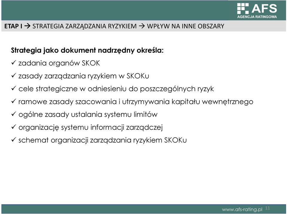 ryzyk ramowe zasady szacowania i utrzymywania kapitału wewnętrznego ogólne zasady ustalania systemu limitów