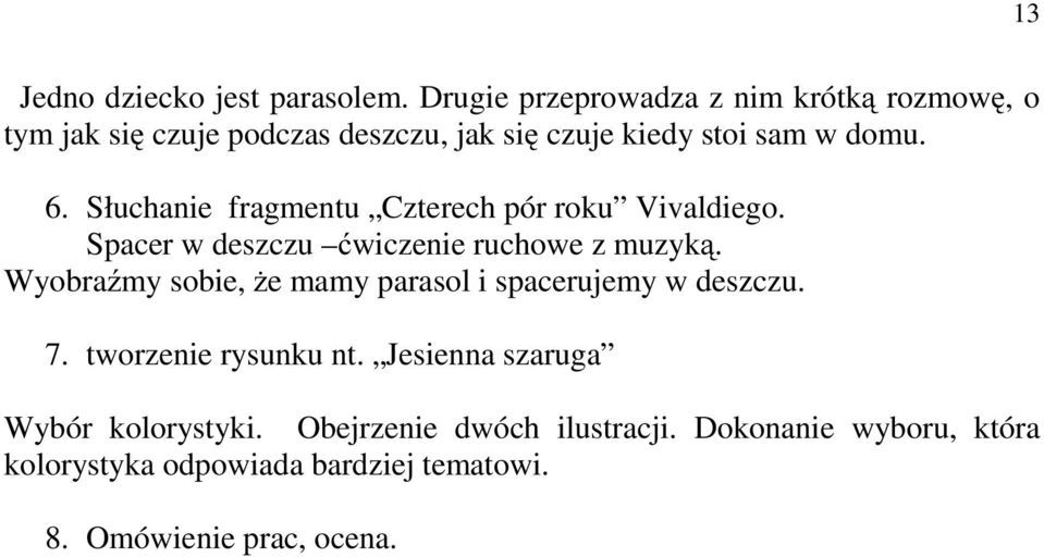 Słuchanie fragmentu Czterech pór roku Vivaldiego. Spacer w deszczu ćwiczenieruchowezmuzyką.