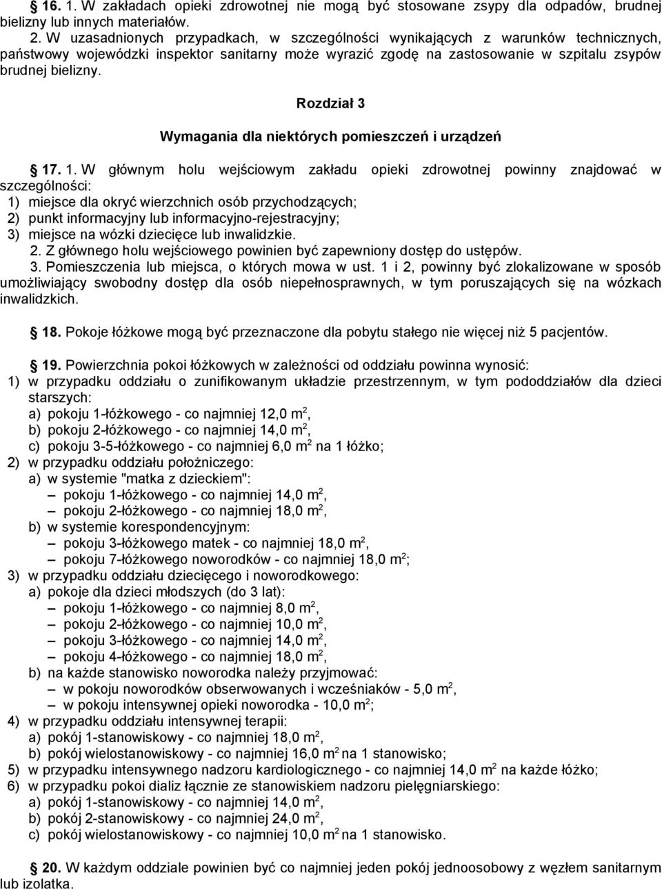 Rozdział 3 Wymagania dla niektórych pomieszczeń i urządzeń 17