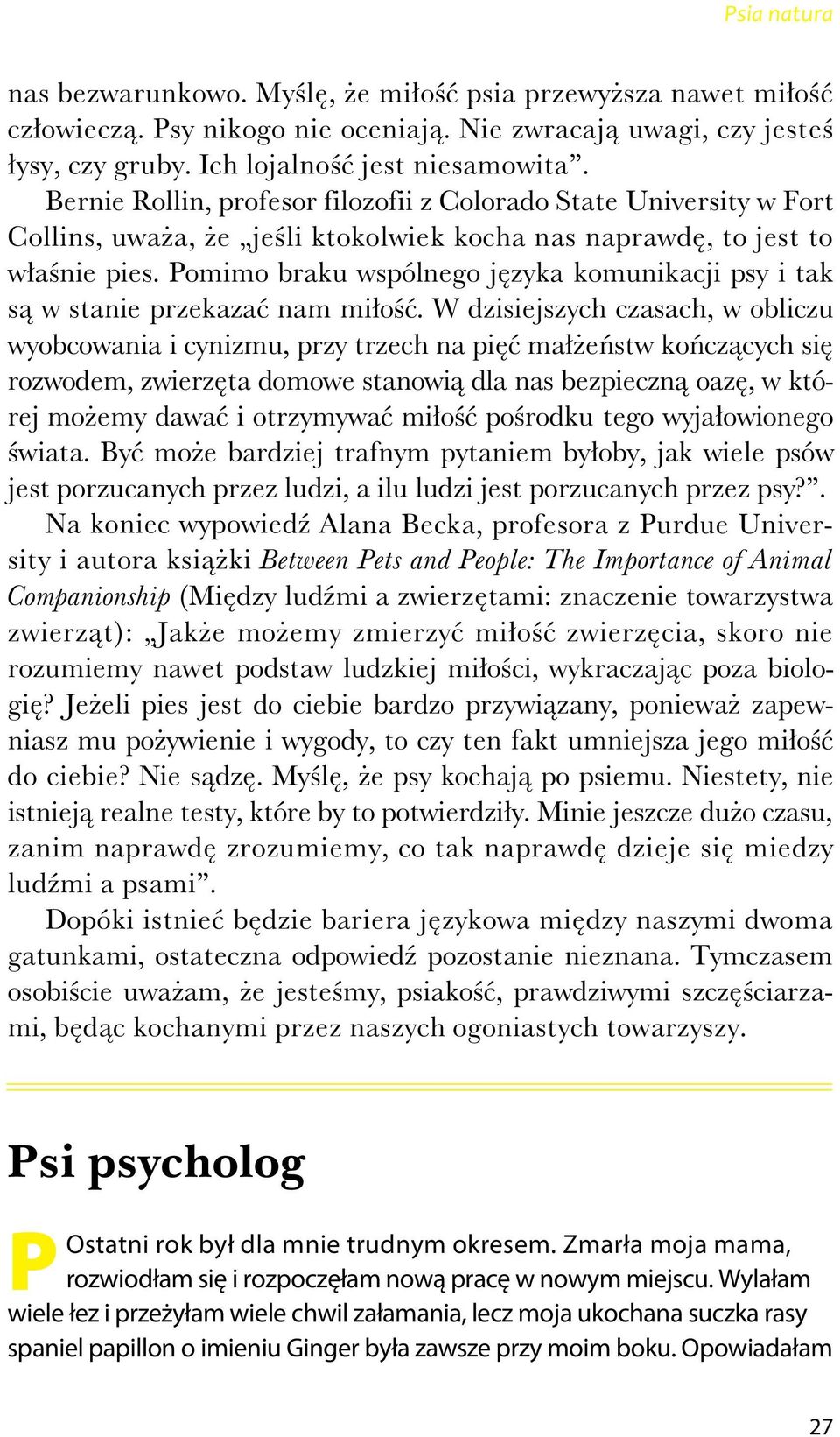 Pomimo braku wspólnego j zyka komunikacji psy i tak s w stanie przekaza nam mi o.