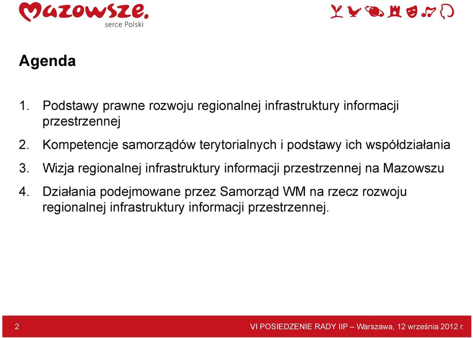 Wizja regionalnej infrastruktury informacji przestrzennej na Mazowszu 4.