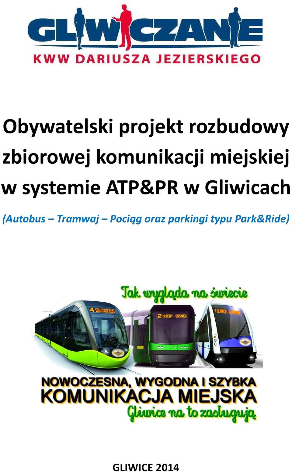 w Gliwicach (Autobus Tramwaj Pociąg