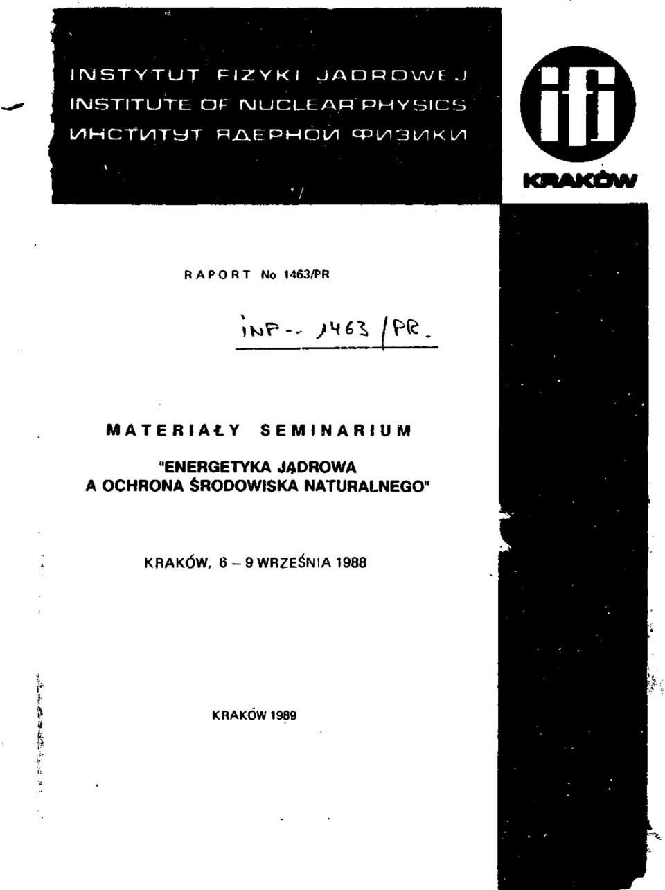 MATERIAŁY SEMINARIUM "ENERGETYKA JĄDROWA A OCHRONA