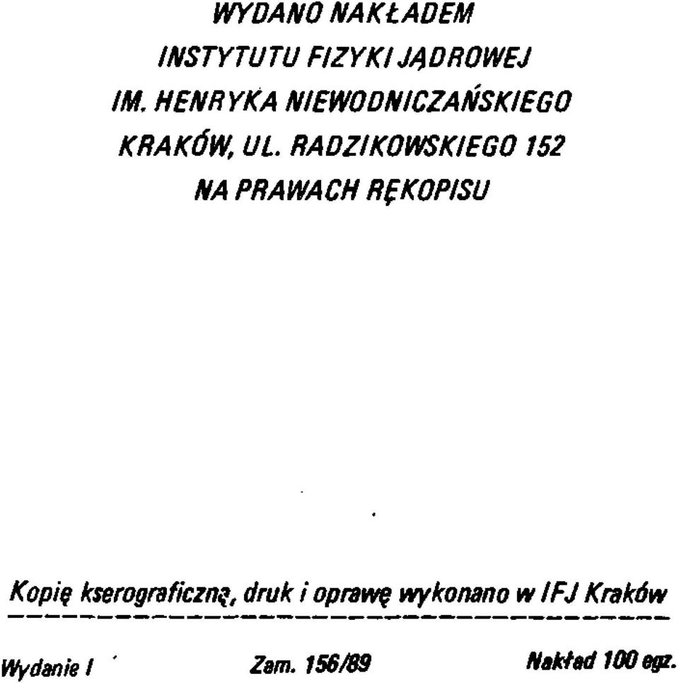 152 NA PRAWACH RĘKOPISU Kopię kserograficzną, druk i