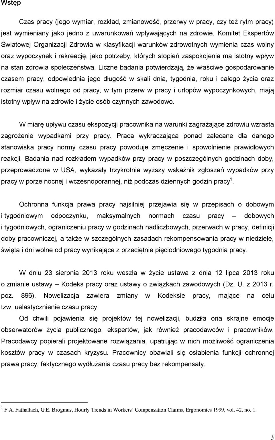 stan zdrowia społeczeństwa.