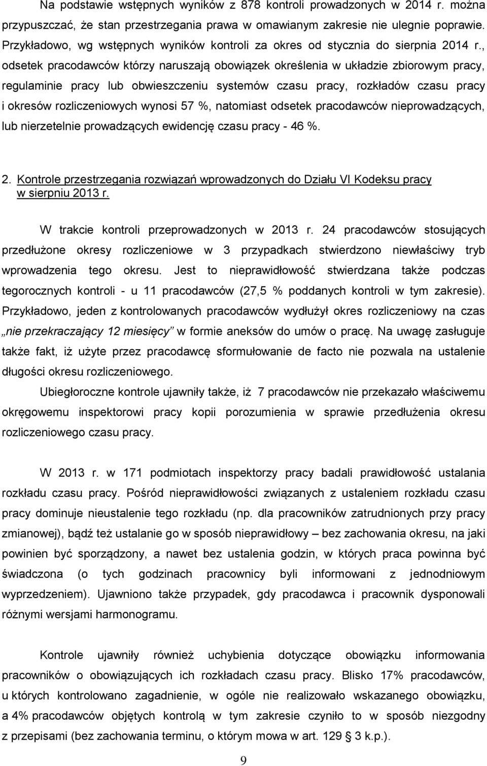 , odsetek pracodawców którzy naruszają obowiązek określenia w układzie zbiorowym pracy, regulaminie pracy lub obwieszczeniu systemów czasu pracy, rozkładów czasu pracy i okresów rozliczeniowych