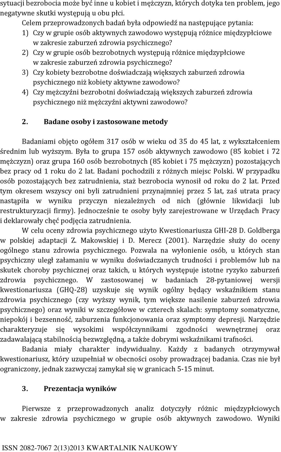 2) Czy w grupie osób bezrobotnych występują różnice międzypłciowe w zakresie zaburzeń zdrowia psychicznego?