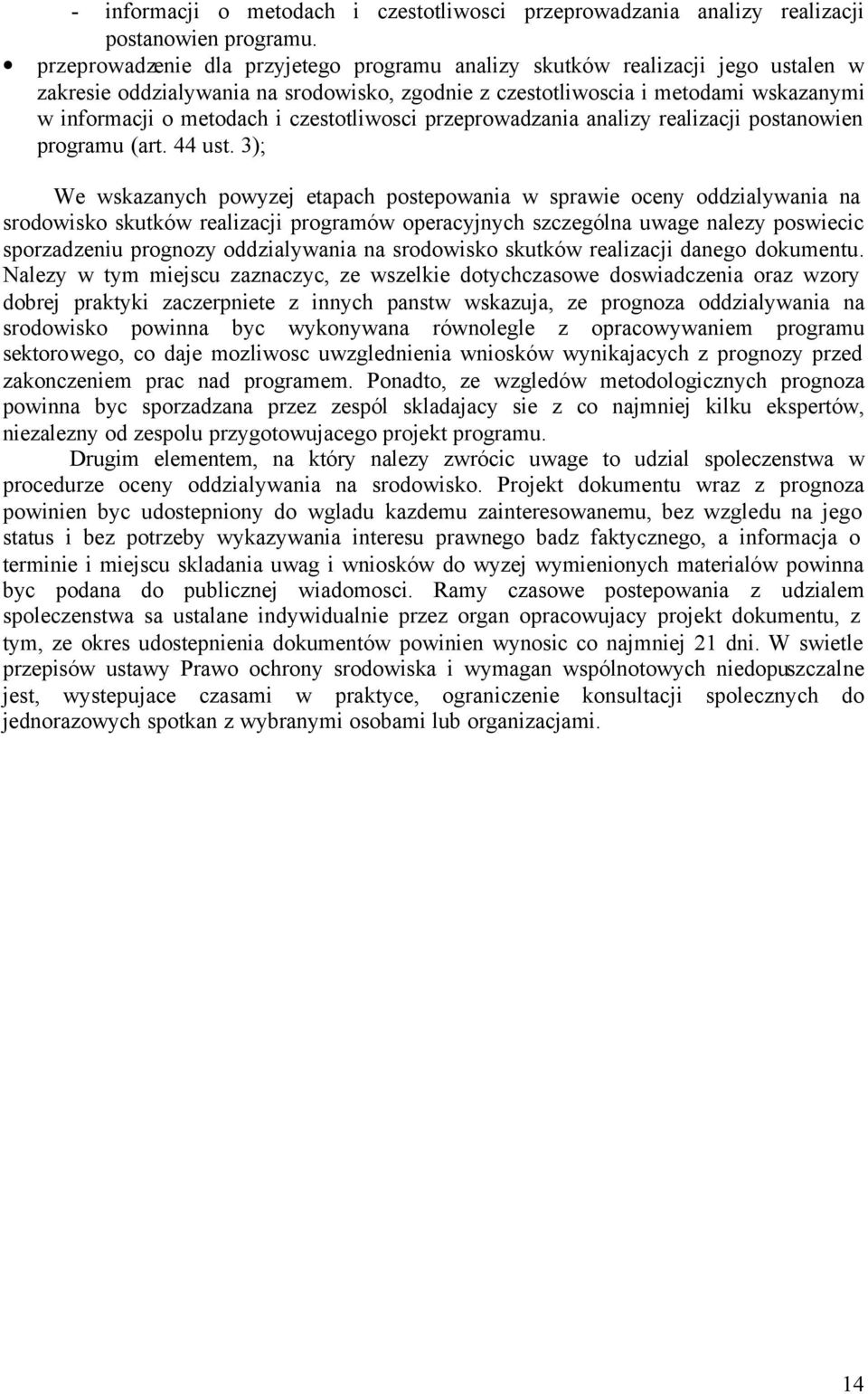 czestotliwosci przeprowadzania analizy realizacji postanowien programu (art. 44 ust.