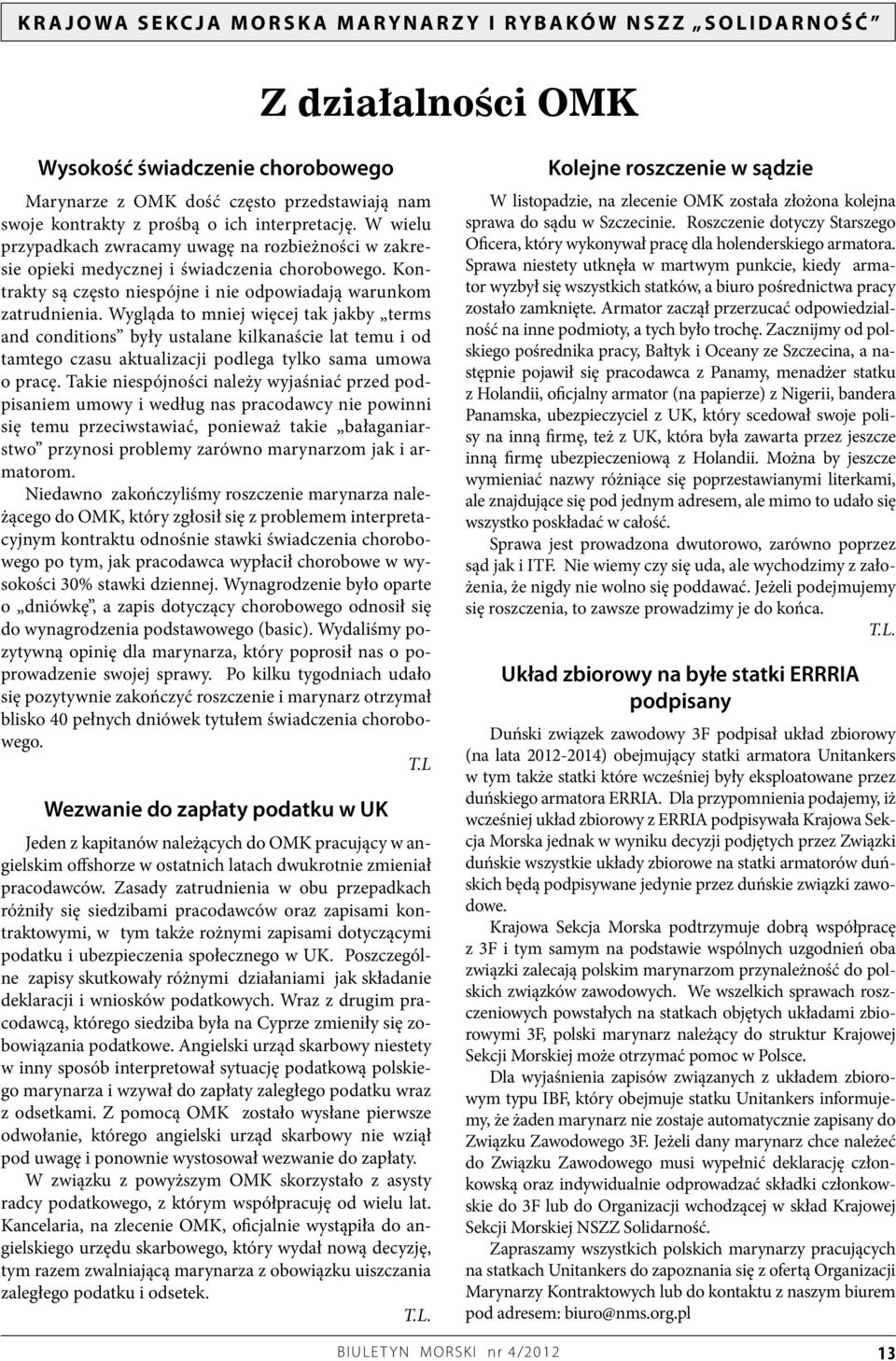 Wygląda to mniej więcej tak jakby terms and conditions były ustalane kilkanaście lat temu i od tamtego czasu aktualizacji podlega tylko sama umowa o pracę.