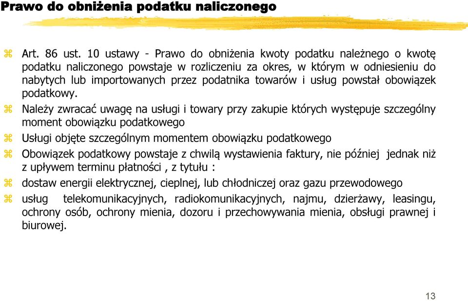 usług powstał obowiązek podatkowy.