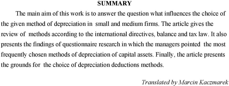 It also presents the findings of questionnaire research in which the managers pointed the most frequently chosen methods of