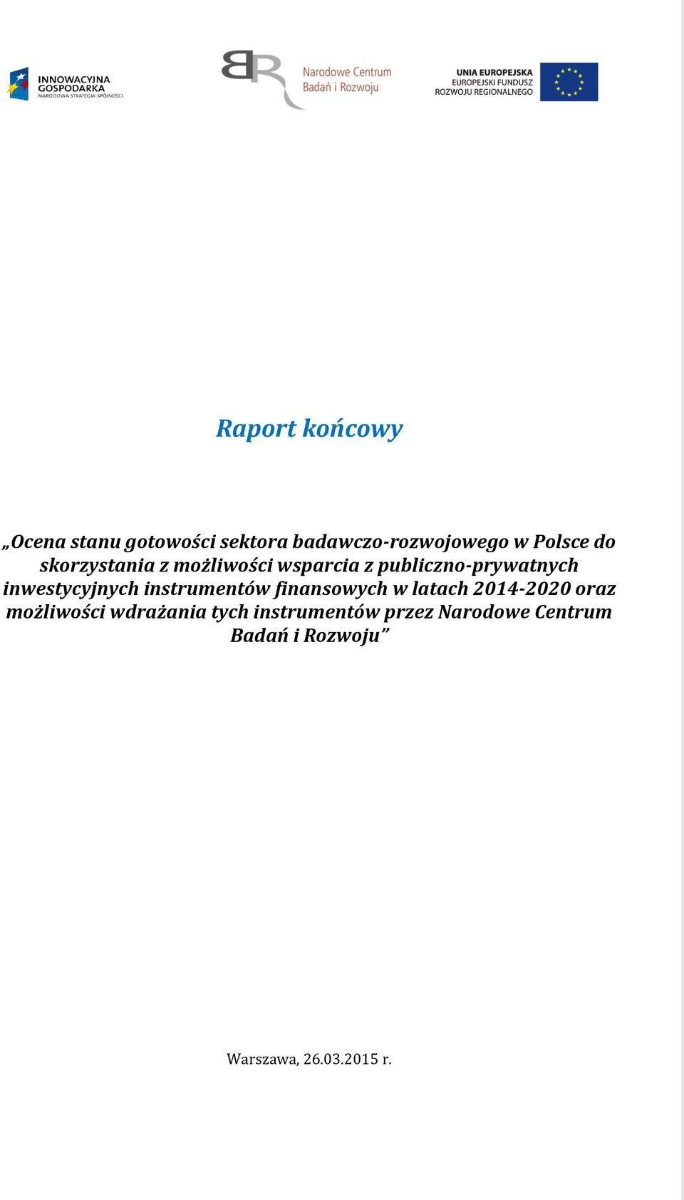 inwestycyjnych instrumentów finansowych w latach 2014-2020 oraz