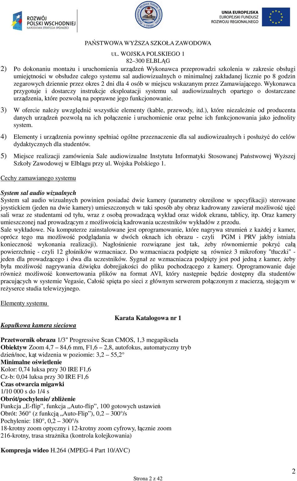 Wykonawca przygotuje i dostarczy instrukcje eksploatacji systemu sal audiowizualnych opartego o dostarczane urządzenia, które pozwolą na poprawne jego funkcjonowanie.