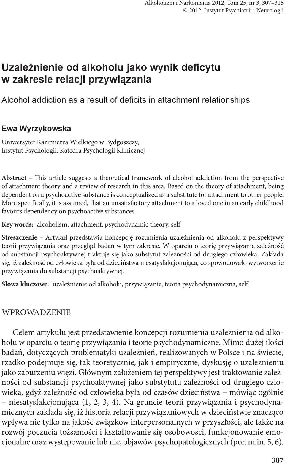 theoretical framework of alcohol addiction from the perspective of attachment theory and a review of research in this area.