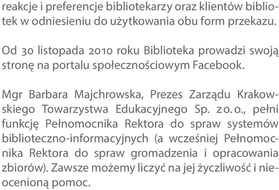 Mgr Barbara Majchrowska, Prezes Zarządu Krakowskiego Towarzystwa Edukacyjnego Sp. z o.