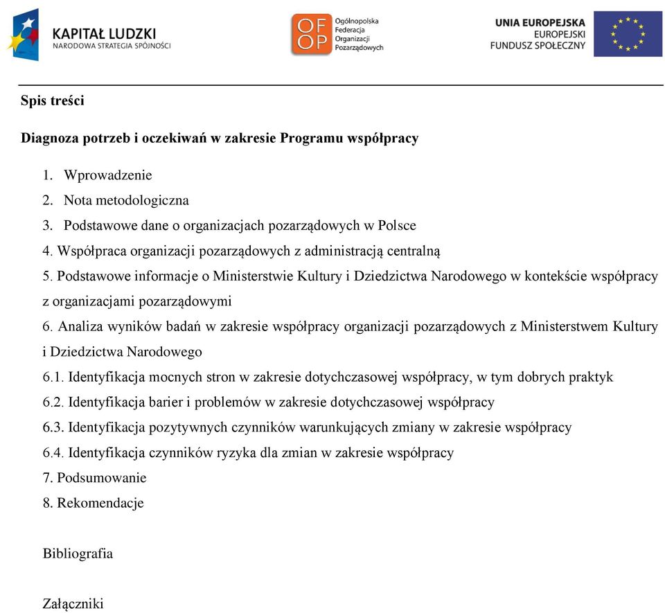 Analiza wyników badań w zakresie współpracy organizacji pozarządowych z Ministerstwem Kultury i Dziedzictwa Narodowego 6.1.