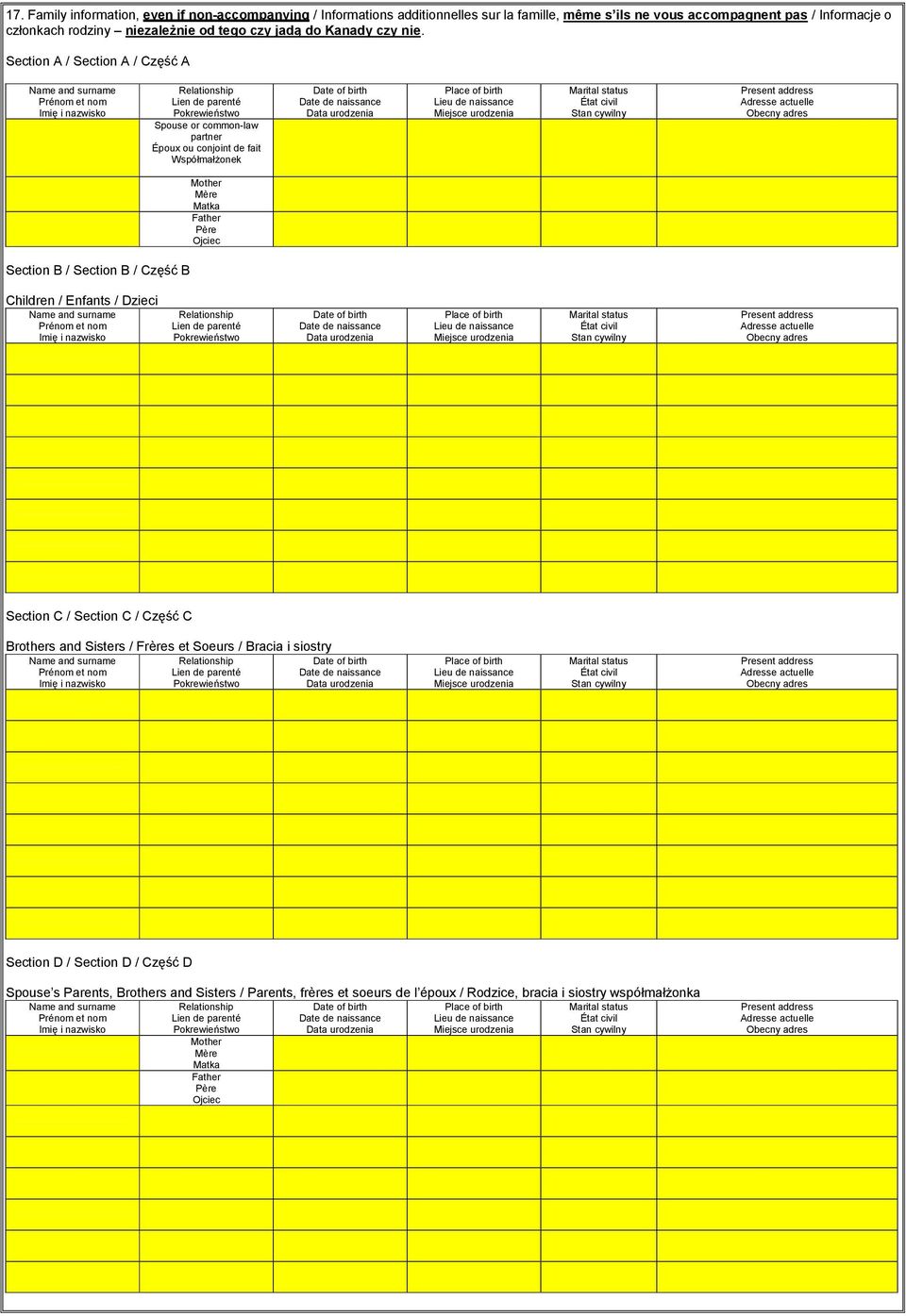 Section A / Section A / Część A Spouse or common-law partner Époux ou conjoint de fait Współmałżonek Mother Mère Matka Father Père Ojciec Section B / Section B / Część B