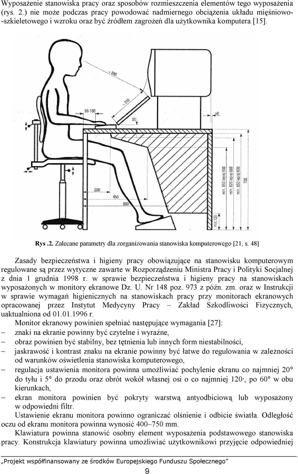 Zalecane parametry dla zorganizowania stanowiska komputerowego [21, s.