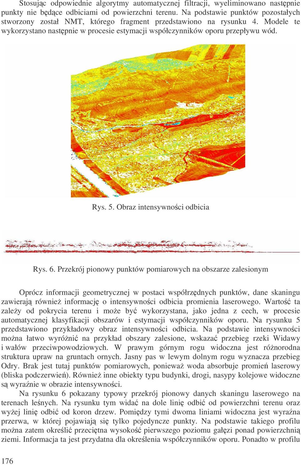 Obraz intensywnoci odbicia Rys. 6.