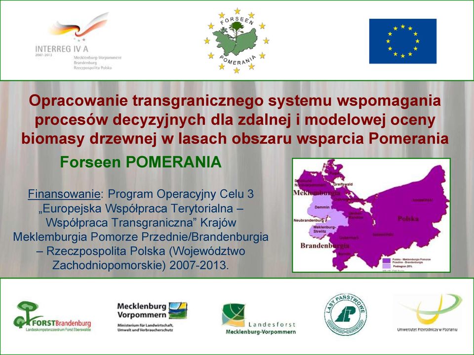 Program Operacyjny Celu 3 Europejska Współpraca Terytorialna Współpraca Transgraniczna Krajów