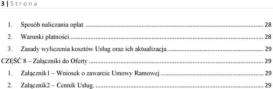 Zasady wyliczenia kosztów Usług oraz ich aktualizacja.