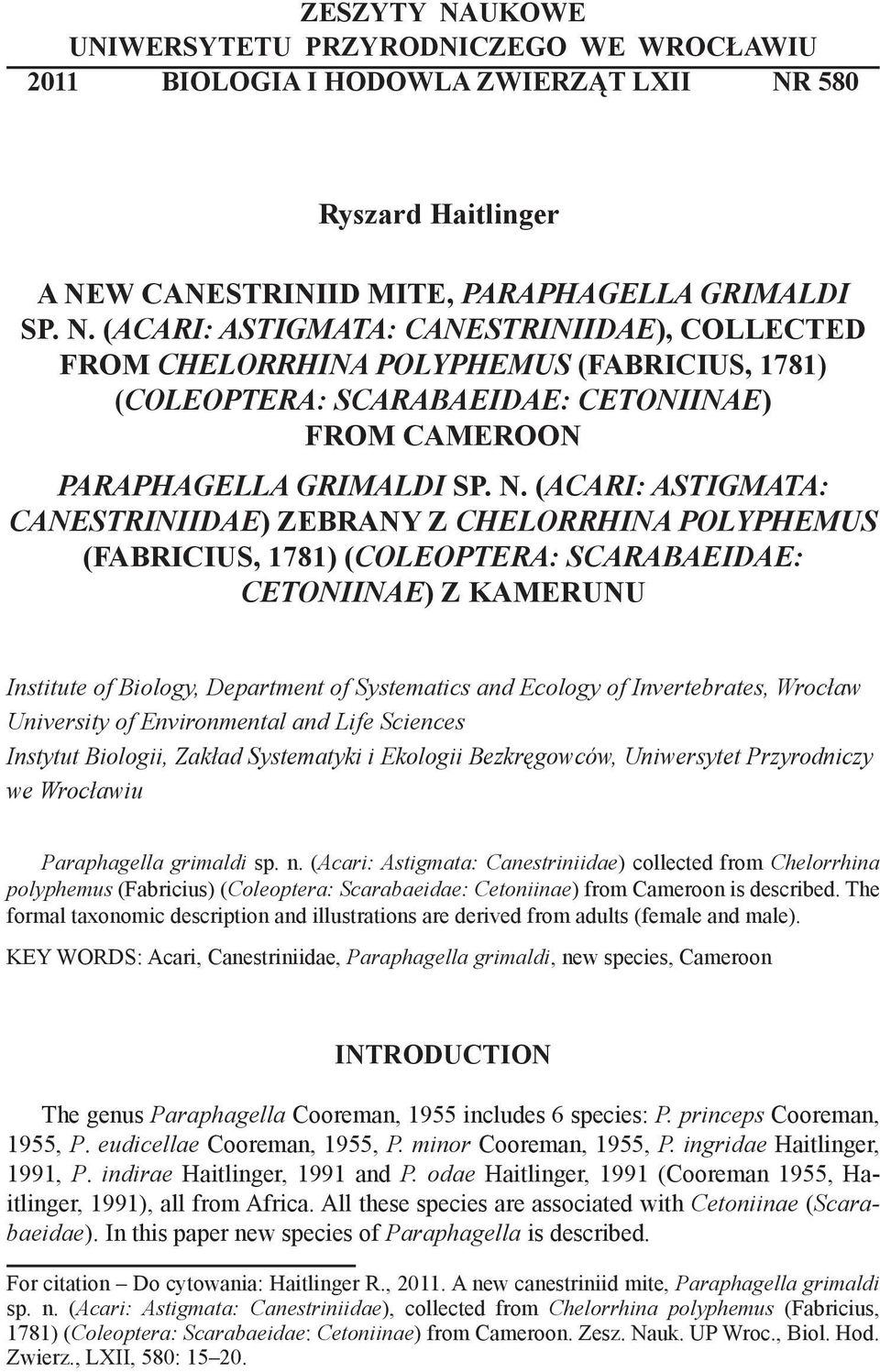 (Acari: Astigmata: Canestriniidae), collected from Chelorrhina polyphemus (Fabricius, 1781) (Coleoptera: Scarabaeidae: Cetoniinae) from Cameroon Paraphagella grimaldi sp. n.