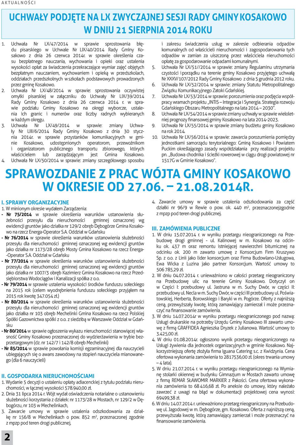 w sprawie określenia czasu bezpłatnego nauczania, wychowania i opieki oraz ustalenia wysokości opłat za świadczenia przekraczające wymiar zajęć objętych bezpłatnym nauczaniem, wychowaniem i opieką w