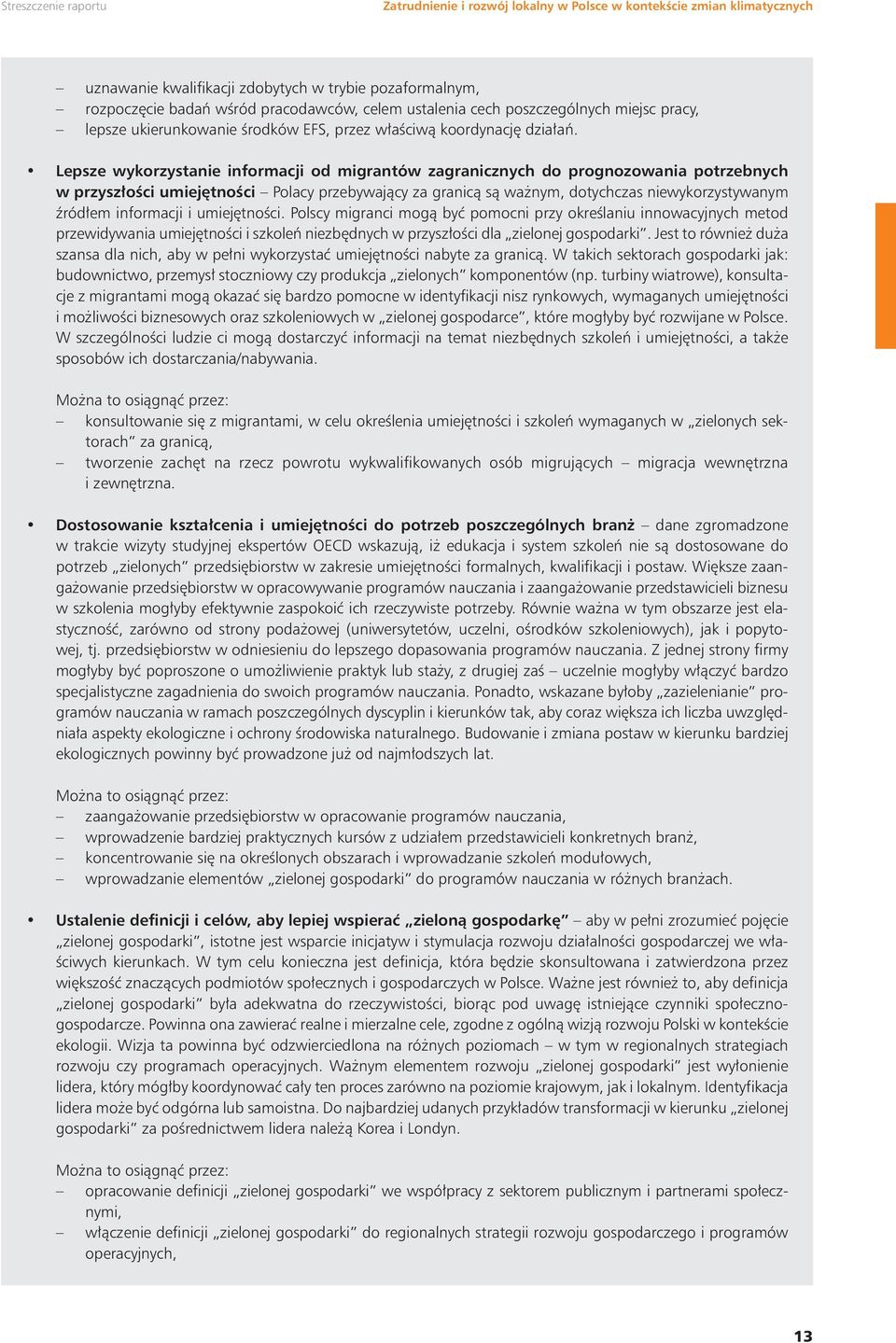 Lepsze wykorzystanie informacji od migrantów zagranicznych do prognozowania potrzebnych w przyszłości umiejętności Polacy przebywający za granicą są ważnym, dotychczas niewykorzystywanym źródłem