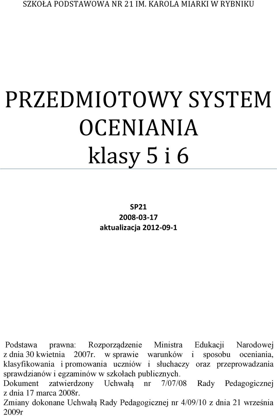 Rozporządzenie Ministra Edukacji Narodowej z dnia 30 kwietnia 2007r.