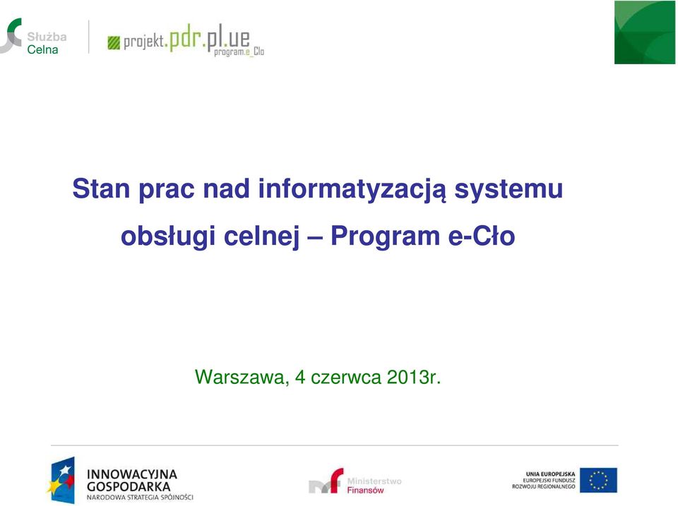 obsługi celnej Program