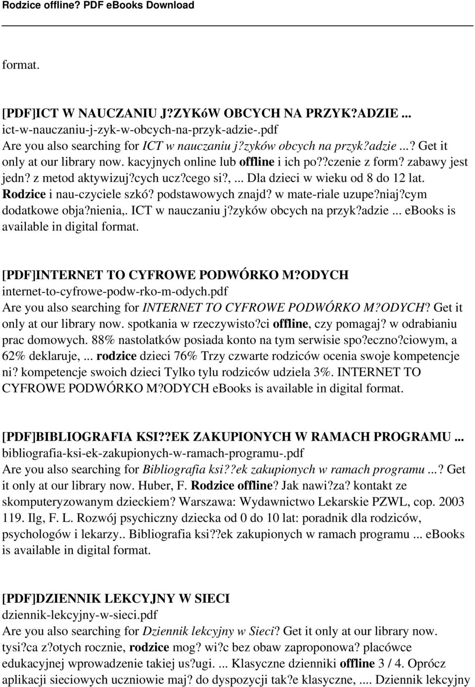 w mate-riale uzupe?niaj?cym dodatkowe obja?nienia,. ICT w nauczaniu j?zyków obcych na przyk?adzie... ebooks is available in digital format. [PDF]INTERNET TO CYFROWE PODWÓRKO M?