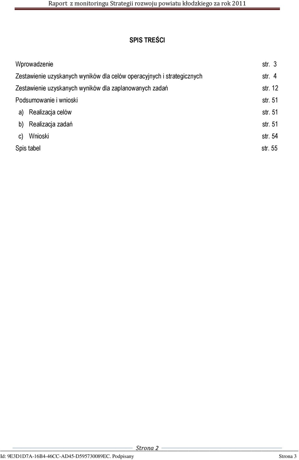 4 Zestawienie uzyskanych wyników dla zaplanowanych zadań str.